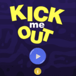 Kick Me Out Unblocked