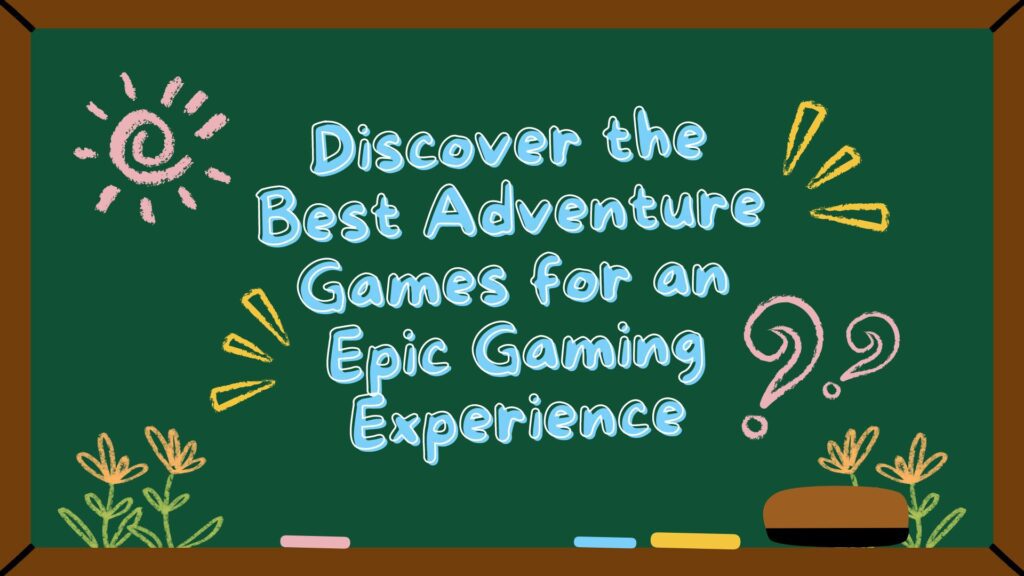 adventure games