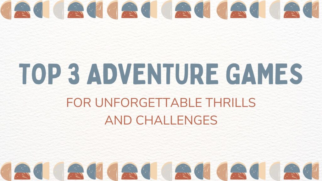 adventure games