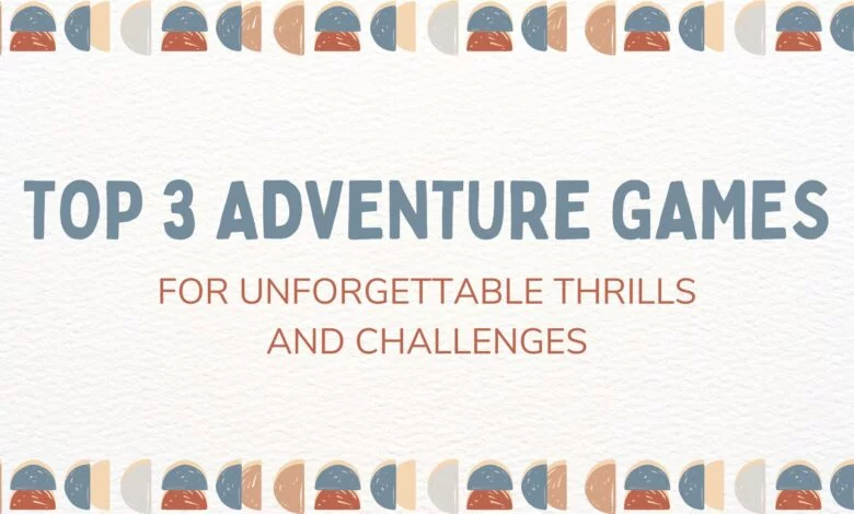 adventure games