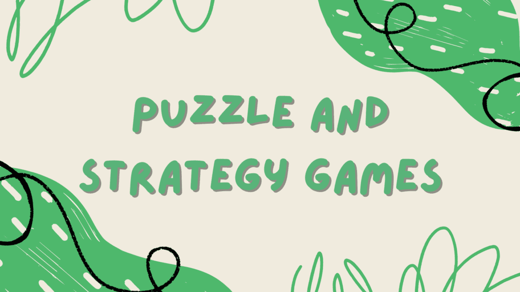 puzzle and strategy games
