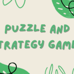 puzzle and strategy games