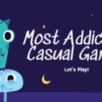 Most Addictive Casual Games