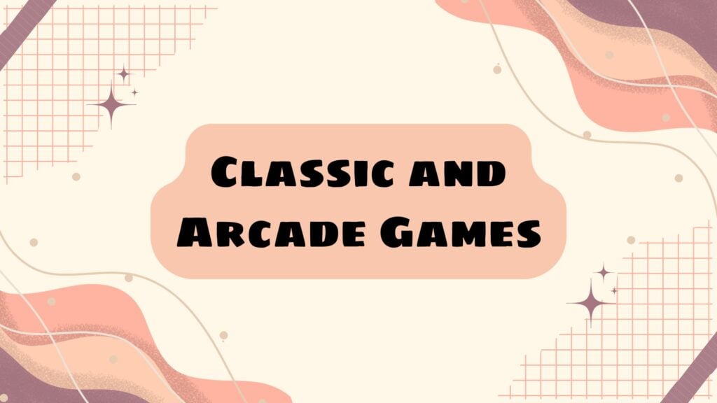 classic and arcade games