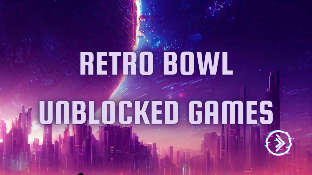 Retro Bowl Unblocked Games
