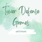 Tower Defense Games