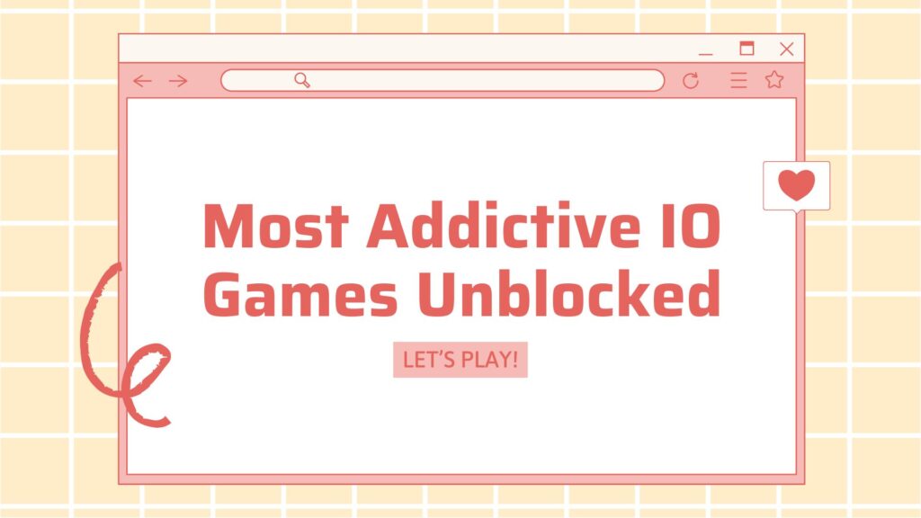 Most Addictive IO Games Unblocked