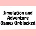 simulation and adventure games