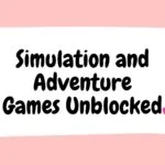 simulation and adventure games